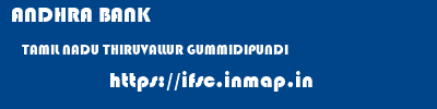 ANDHRA BANK  TAMIL NADU THIRUVALLUR GUMMIDIPUNDI   ifsc code